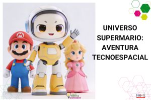 Universo SuperMario Universo SuperMario: Aventura tecnoespacial